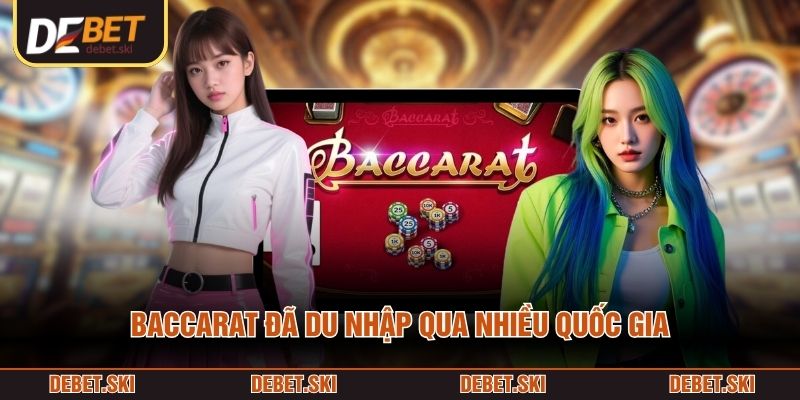 Baccarat – Cách Vận Hành Của Trò Chơi So Điểm Trong Casino 1 Baccarat đã du nhập qua nhiều quốc gia