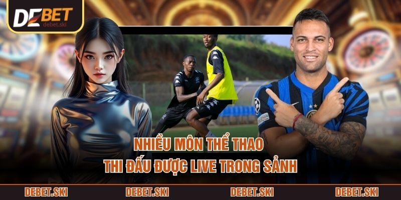 CMD368 – Sảnh Thể Thao Online Với Nhiều Kèo Cược Ngon 3 Nhiều môn thể thao thi đấu được live trong sảnh